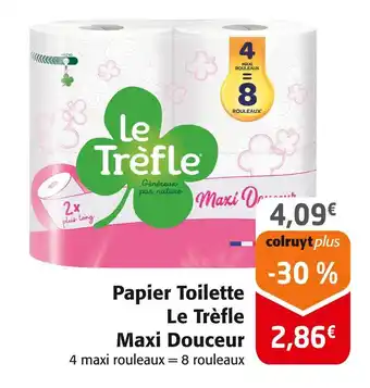 Colruyt LE TRÈFLE Papier Toilette Maxi Douceur offre