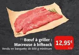 Colruyt Bœuf à griller : Macreuse à bifteack offre