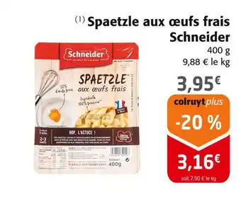 Colruyt SHNEIDER Spaetzle aux oeufs frais offre