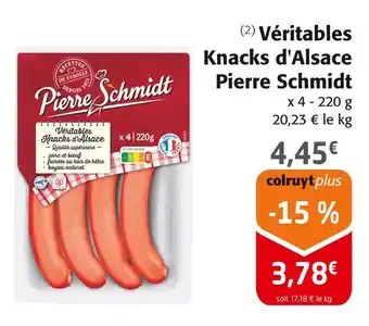 Colruyt PIERRE SCHMIDT Véritables knacks d'alsace offre