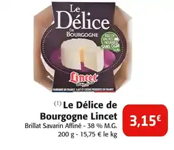 Colruyt LINCET Le délice de bourgogne offre