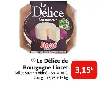 Colruyt LINCET Le délice de bourgogne offre