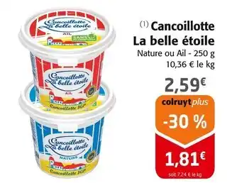 Colruyt LA BELLE ÉTOILE Cancoillotte offre