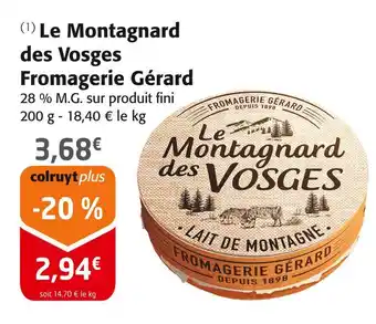 Colruyt FROMAGERIE GÉRARD Le montagnard des vosges offre