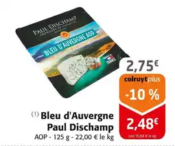 Colruyt Paul Dischamp Bleu d'Auvergne offre