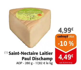 Colruyt PAUL DISCHAMP Saint-Nectaire Laitier offre