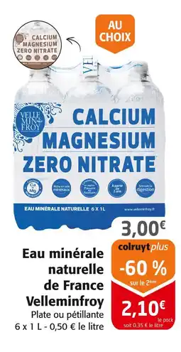 Colruyt VELLEMINFROY Eau minérale naturelle de France offre