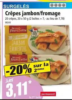 Norma Le coup de fourchette Crêpes jambon/fromage offre