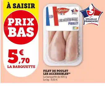 U Express LE GAULOIS Filet de poulet les accessibles offre