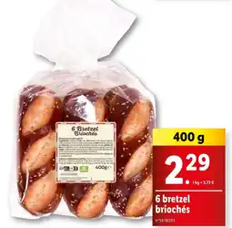 Lidl 6 bretzel briochés offre