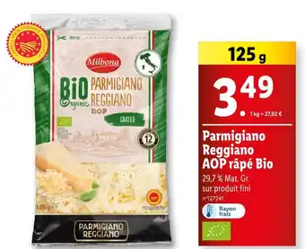 Lidl MILBONA Parmigiano reggiano aop râpé bio offre