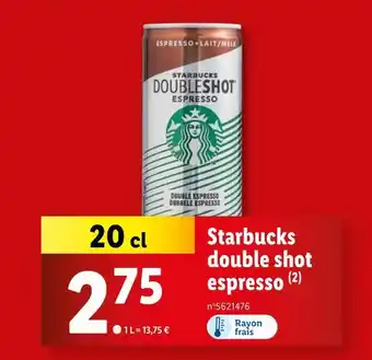 Lidl STARBUCKS double shot espresso offre