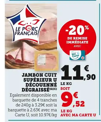 U Express U Jambon cuit supérieur découenne dégraissé offre