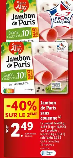 Lidl SAINT ALBY Jambon de paris sans couenne offre