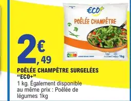 E.Leclerc ECO+ Poêlée champêtre surgelées offre