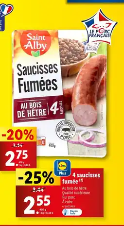 Lidl Saint Alby 4 saucisses fumée offre