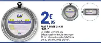 E.Leclerc ECO+ Plat à tarte 28 cm offre