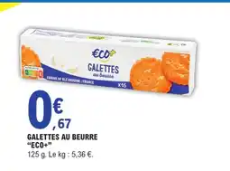 E.Leclerc ECO+ Galettes au beurre offre