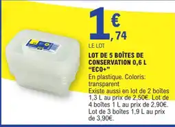 E.Leclerc ECO+ Lot de 5 boîtes de conservation 0,6 l offre