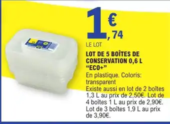 E.Leclerc ECO+ Lot de 5 boîtes de conservation 0,6 l offre