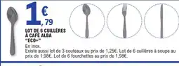 E.Leclerc ECO+ Lot de 6 cuillères à café alba offre