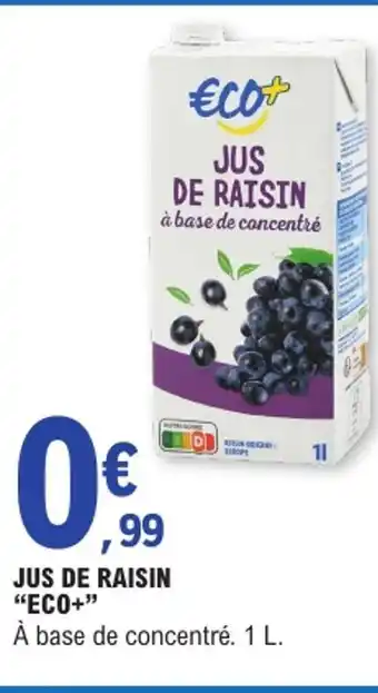 E.Leclerc ECO+ Jus de raisin offre