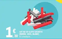 E.Leclerc Lot de 20 clips sachets (rouge, gris, blanc) offre