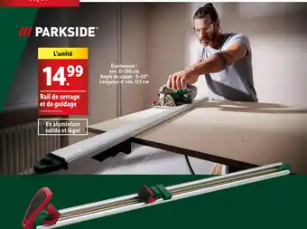 Lidl PARKSIDE Rail de serrage et de guidage offre