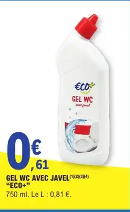 E.Leclerc ECO+ Gel wc avec javel offre