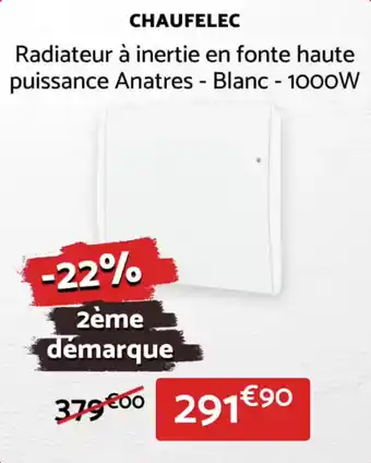 Bricomarché Chaufelec radiateur à inertie en fonte haute offre