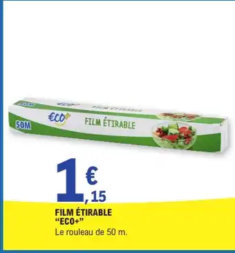 E.Leclerc ECO+ Film étirable offre