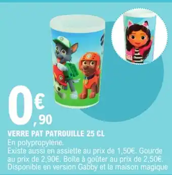 E.Leclerc Verre pat patrouille 25 cl offre