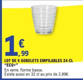 E.Leclerc Lot de 6 gobelets empilables 24 cl offre