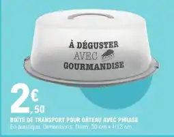 E.Leclerc Boîte de transport pour gâteau avec phrase offre