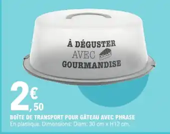 E.Leclerc Boîte de transport pour gâteau avec phrase offre