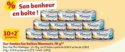 Maxi Zoo Moments 10+2 offertes sur toutes les boîtes Moments 70 g offre