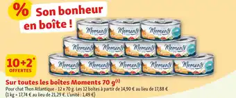 Maxi Zoo Moments 10+2 offertes sur toutes les boîtes Moments 70 g offre