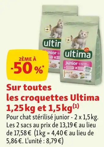 Maxi Zoo Ultima 2ème à -50% sur toutes les croquettes Ultima 1,25 kg et 1,5 kg offre