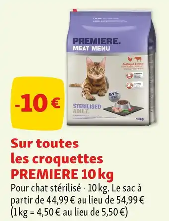 Maxi Zoo PREMIERE -10€ sur toutes les croquettes PREMIERE 10 kg offre