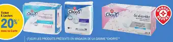 E.Leclerc CHORYS 20% avec la carte ticket e.Leclerc sur les produits présents en magasins de la gamme chorys offre