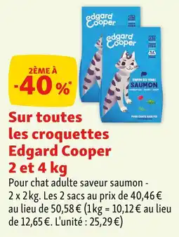 Maxi Zoo Edgard Cooper 2ÈME À -40% sur toutes les croquettes Edgard Cooper 2 et 4 kg offre