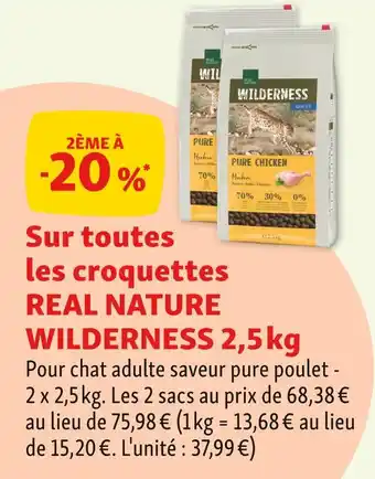 Maxi Zoo Real Nature 2ème à -20% sur toutes les croquettes Real Nature Wilderness 2,5 kg offre