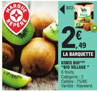 E.Leclerc BIO VILLAGE Kiwis bio offre