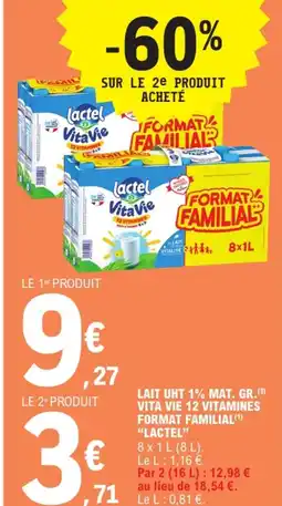 E.Leclerc LACTEL Lait uht 1€ mat. Gr vita vie 12 vitamines format familial offre