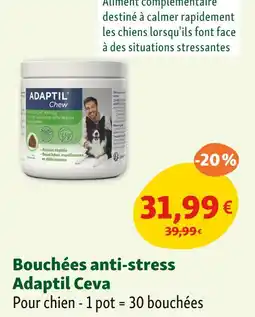 Maxi Zoo Adaptil Ceva Bouchées anti-stress offre