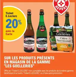 E.Leclerc LES GOELLERIES 20% avec la carte sur les produits présents en magasin de la gamme les goelleries offre