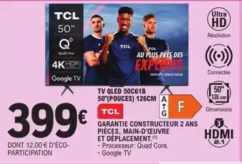 E.Leclerc TCL TV QLED 50C61B 50(pouces) 126cm offre