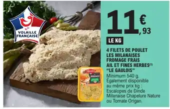 E.Leclerc Le Gaulois 4 Filets de Poulet Les Milanaises Fromage Frais Ail et Fines Herbes offre