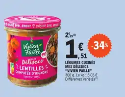 E.Leclerc VIVIEN PAILLE Légumes cuisinés mes délisecs offre