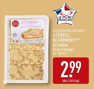 ALDI LA CUISINE DES SAVEURS 4 crêpes de froment offre